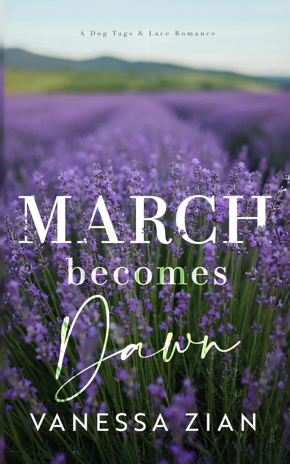 March Becomes Dawn (Dog Tags & Lace) Paperback  October 29, 2024